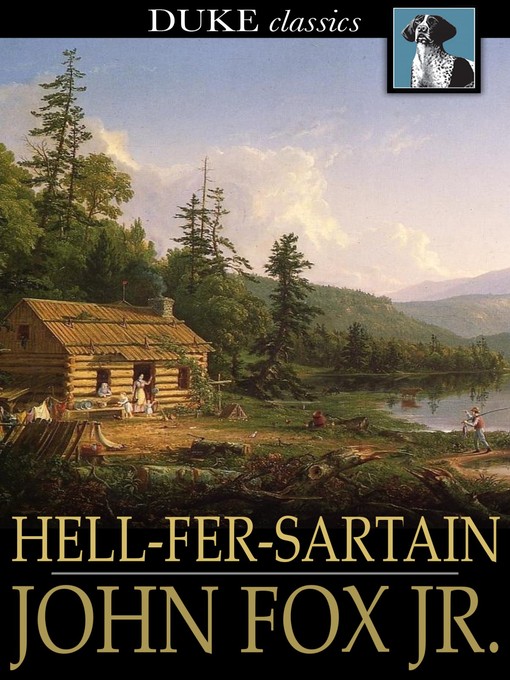 Title details for Hell-fer-Sartain by John Fox, Jr. - Available